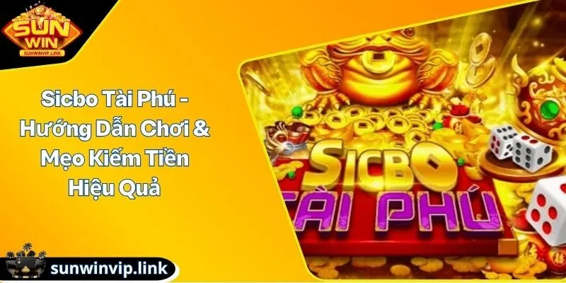 Sicbo Tài Phú